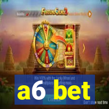 a6 bet